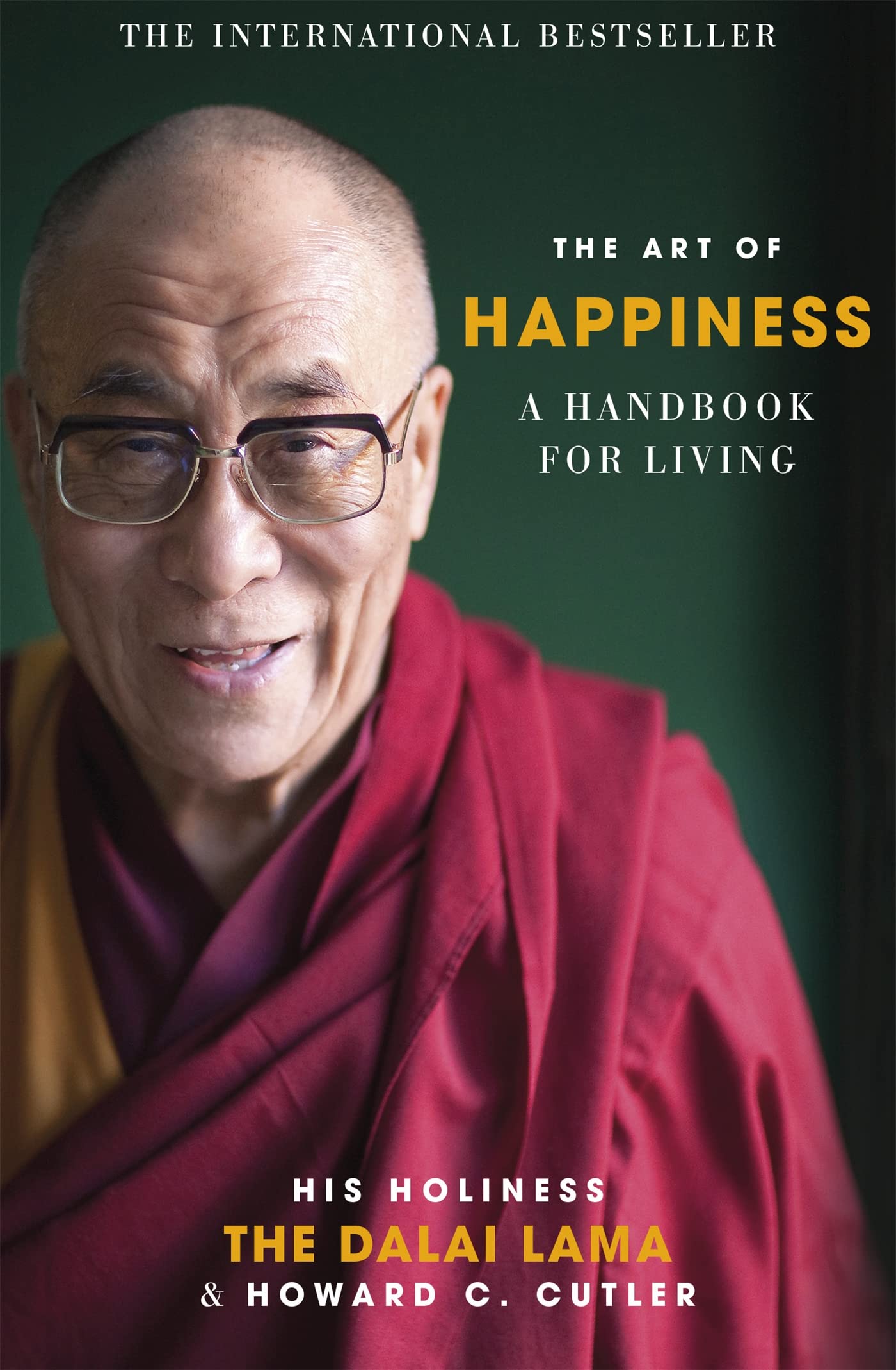 The Art of Happiness by Howard C. Cutler, Dalai Lama XIV Bstan-ʼdzin-rgya-mtsho - 9780340750155 - Book Cover