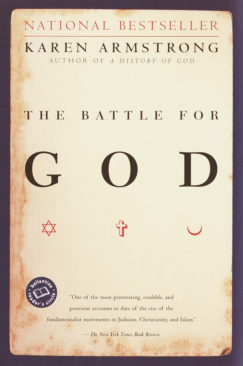 The Battle for God: A History of Fundamentalism by Karen Armstrong - 0345391691 - Book Cover