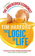 The Logic of Life by Tim Harford - 9780349120416 - Book Cover