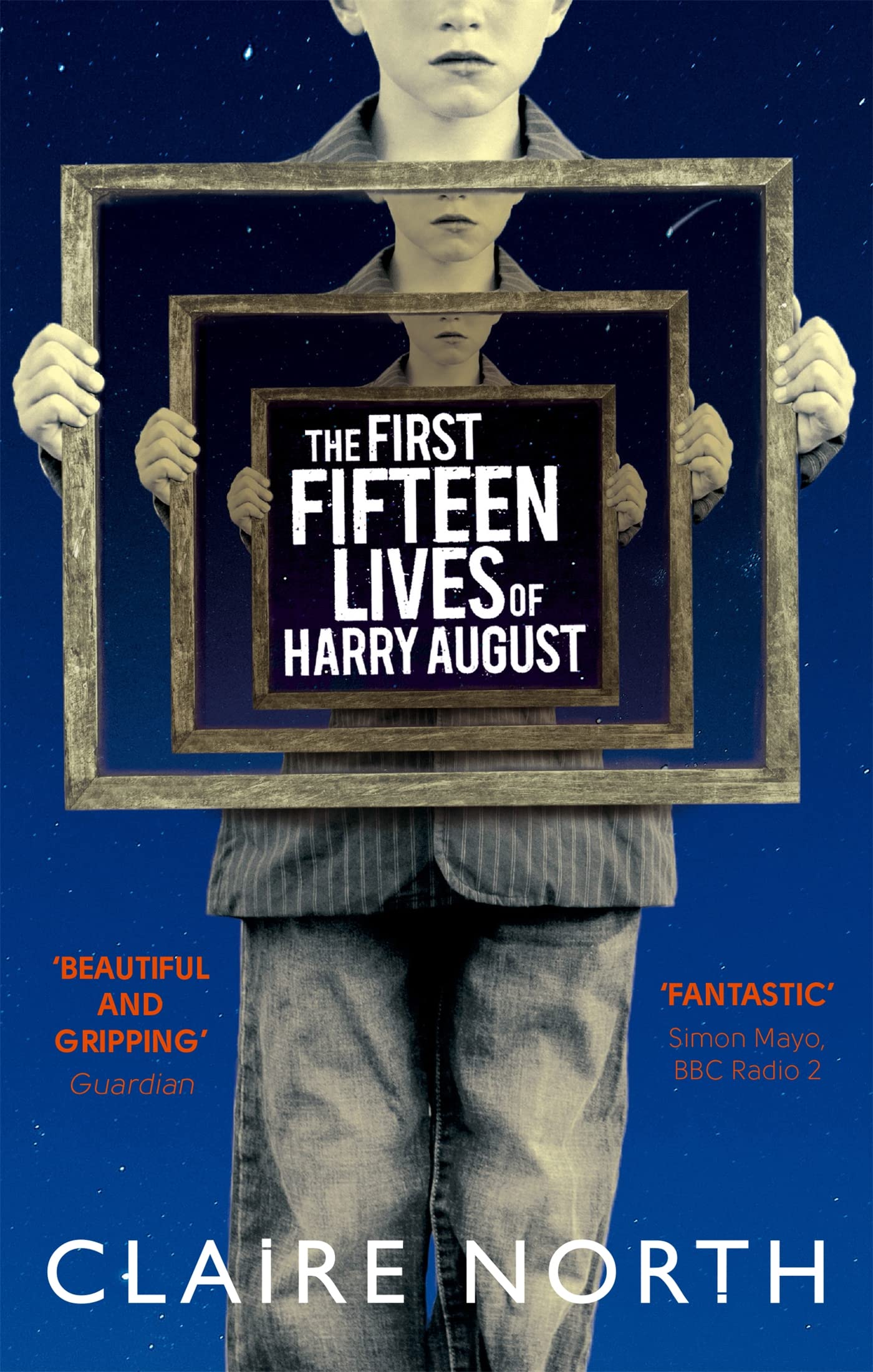 The First Fifteen Lives of Harry August by Claire North - 9780356502588 - Book Cover