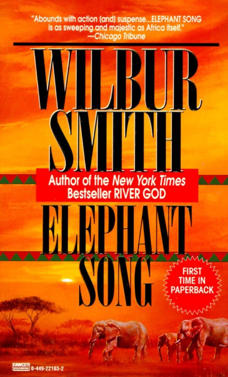 Elephant Song by Wilbur Smith - 0449221032 - Book Cover