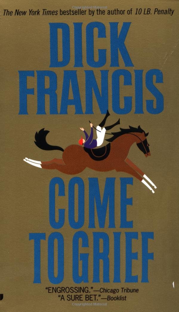 Come to Grief by Dick Francis - 0515119520 - Book Cover