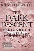 The Dark Descent of Elizabeth Frankenstein - 9780525577966 - Book Cover