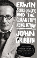 Erwin Schrödinger and the Quantum Revolution by John Gribbin - 9780552777599 - Book Cover