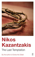 The Last Temptation by Nikos Kazantzakis - 9780571178568 - Book Cover