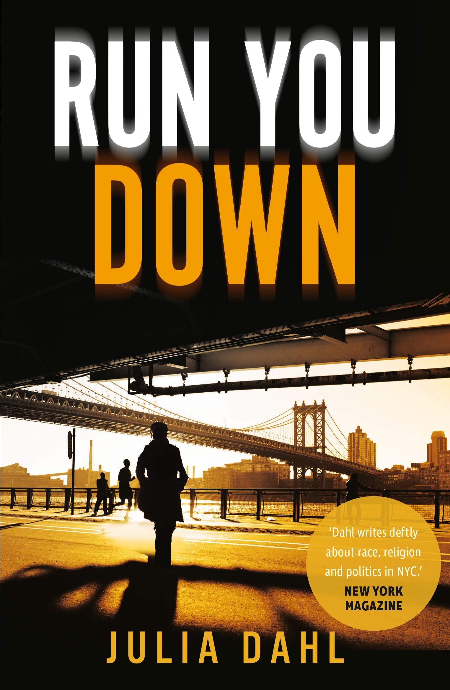 Run You Down by Julia Dahl - 9780571347780 - Book Cover