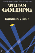 Darkness Visible by William Golding - 9780571365098 - Book Cover