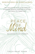 Peace of Mind: Becoming Fully Present by Thich Nhat Hanh - 9780593073988 - Book Cover