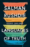 Languages of Truth Essays by SALMAN RUSHDIE - 9780670092802 - Book Cover