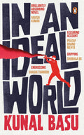 In An Ideal World by Kunal Basu - 9780670096343 - Book Cover