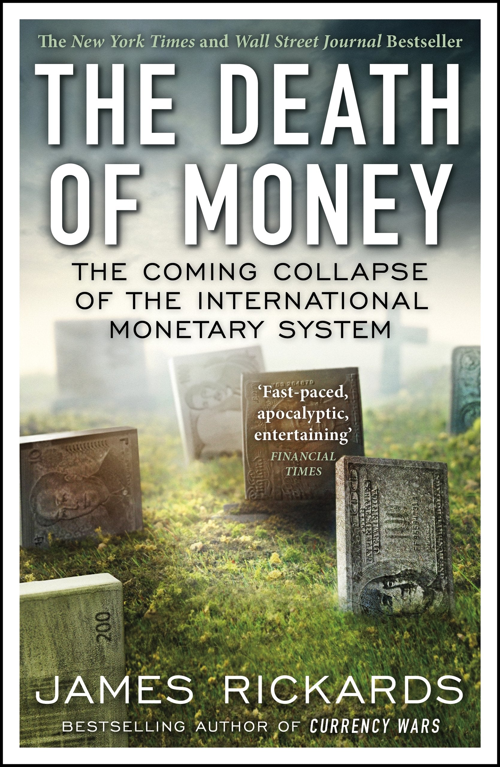 The Death of Money: The Coming Collapse of the International Monetary System by James Rickards - 9780670923700 - Book Cover