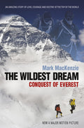 The Wildest Dream: Conquest of Everest by Mackenzie, Mark MacKenzie - 9780719524929 - Book Cover