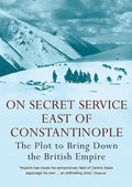 On Secret Service East of Constantinople by Peter Hopkirk - 9780719564512 - Book Cover