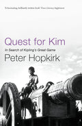 Quest for Kim: In Search of Kipling's Great Game by Peter Hopkirk - 9780719564529 - Book Cover