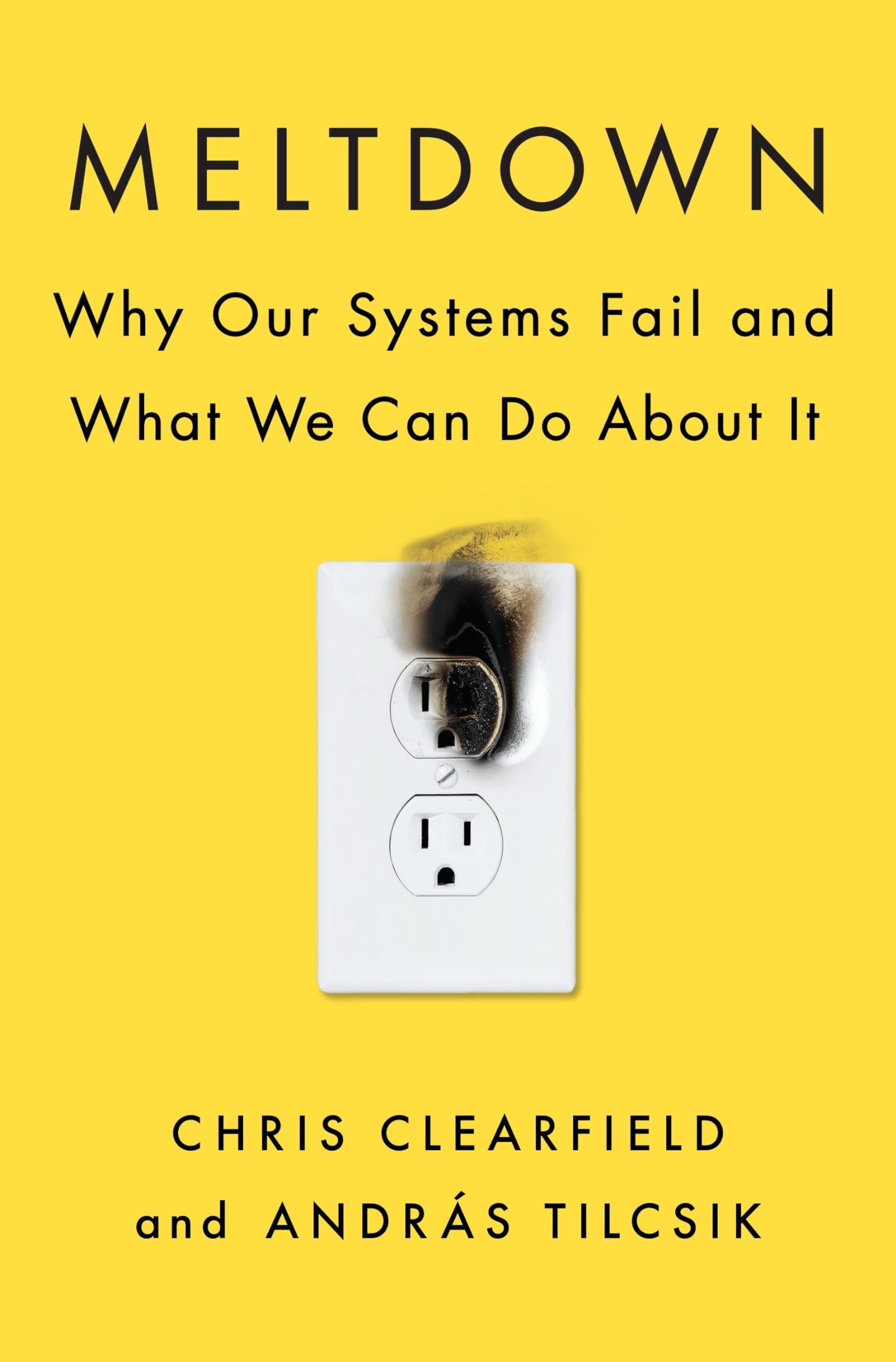 Meltdown by András Tilcsik, Chris Clearfield - 9780735222632 - Book Cover