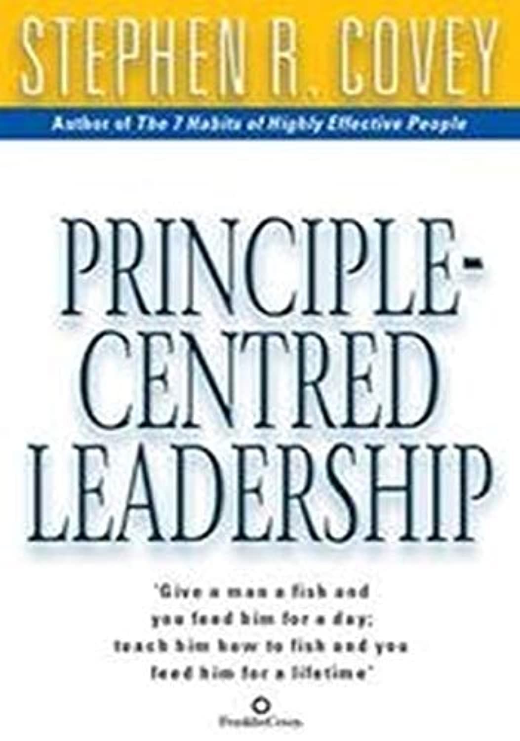 Principle Centred Leadership by Stephen R. Covey - 9780743468602 - Book Cover
