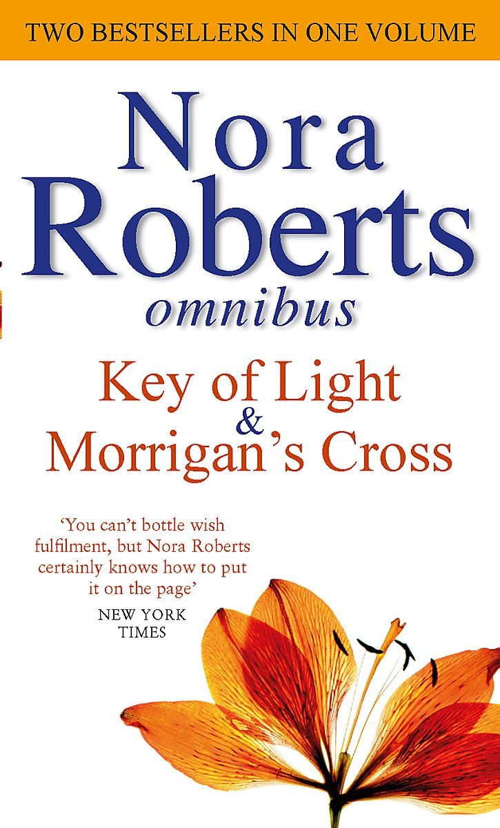 Key Of Light / Morrigan's Cross by Nora Roberts - 9780749953768 - Book Cover