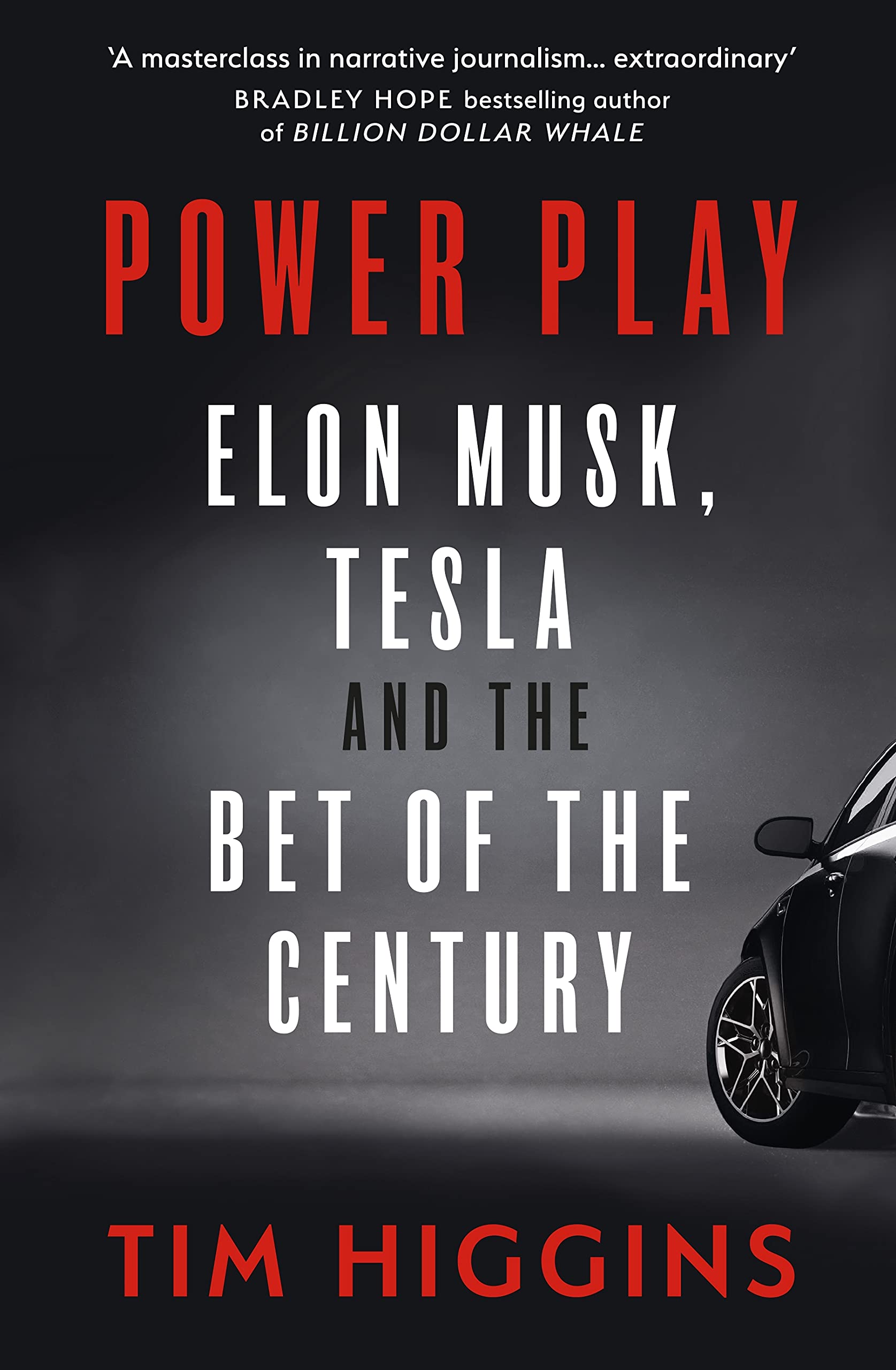 Power Play: Tesla, Elon Musk, and the Bet of the Century by Tim Higgins - 9780753554388 - Book Cover