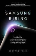 Samsung Rising: The Inside Story of the South Korean Giant by Geoffrey Cain - 9780753554814 - Book Cover