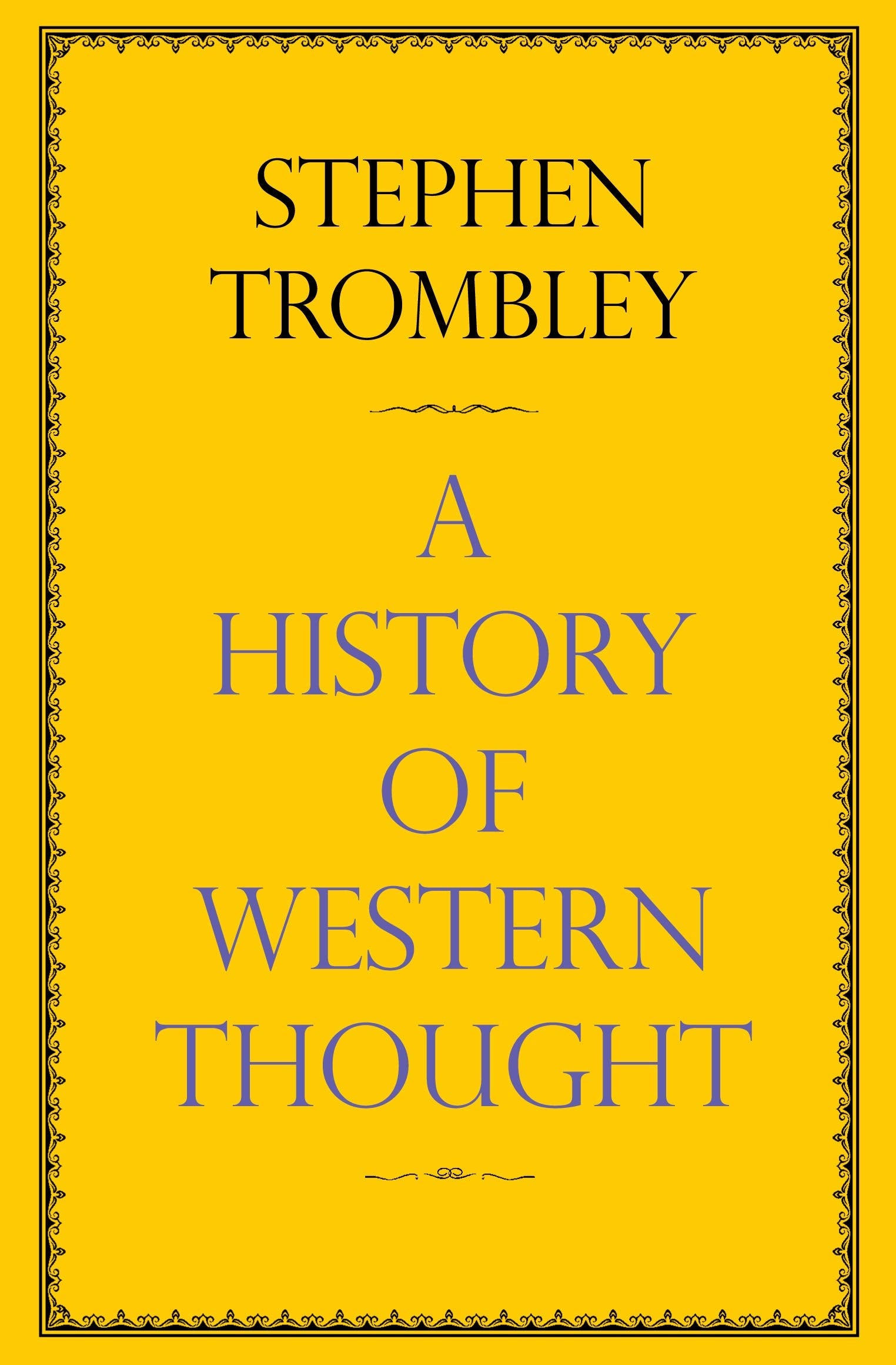History of Western Thought by Stephen Trombley - 9780857898746 - Book Cover