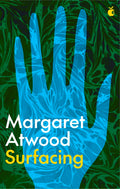 Surfacing by Margaret Atwood - 9780860680642 - Book Cover