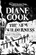 The New Wilderness by Diane Cook - 9780861540389 - Book Cover