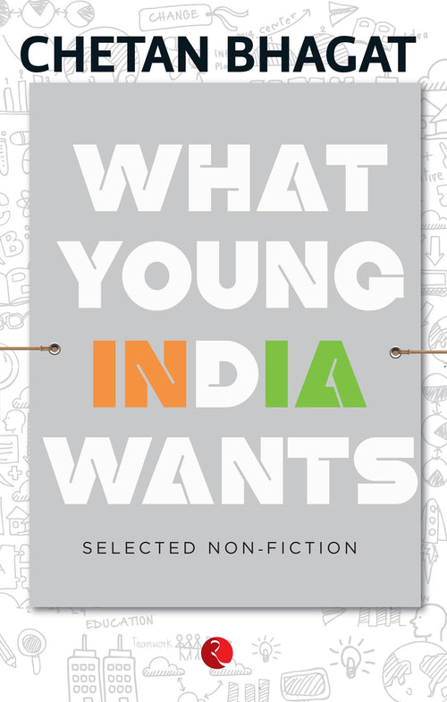 What Young India Wants by Chetan Bhagat