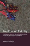 Death of an Industry by Mallika Shakya - 9781107191266 - Book Cover