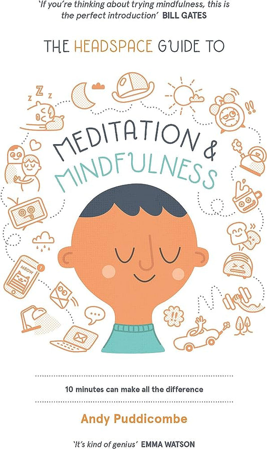 The Headspace Guide to Mindfulness & Meditation