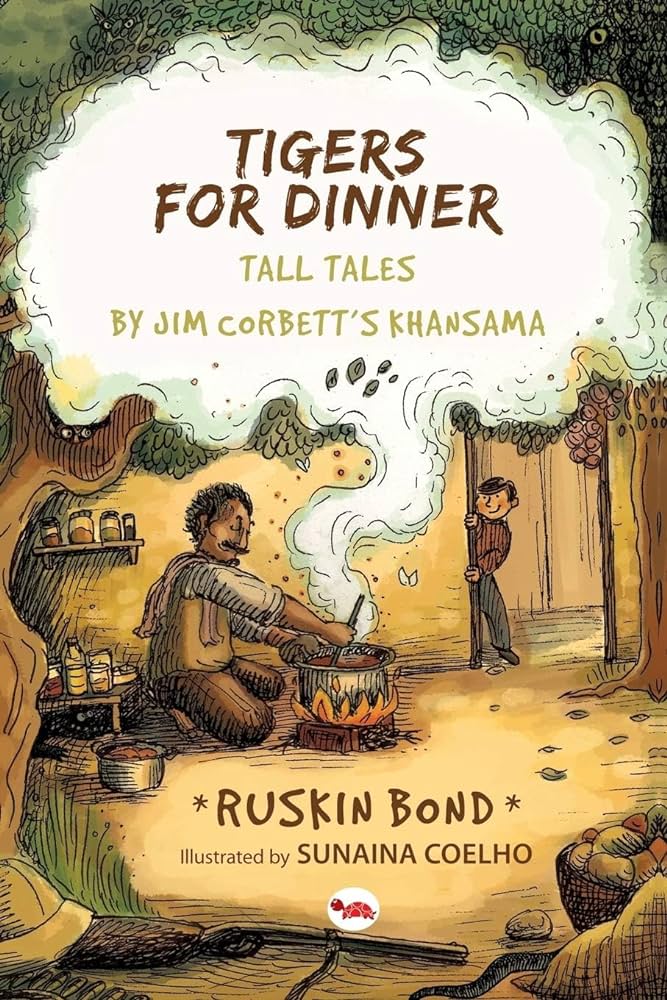 Tigers for Dinner: Tall Tales by Jim Corbett's Khansama BIBLIONEPAL