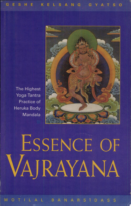 ESSENCE OF VAJRAYANA by Geshe Kelsang Gyatso
