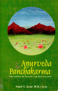 Ayurveda And Panchakarma by Sunil V, Joshi