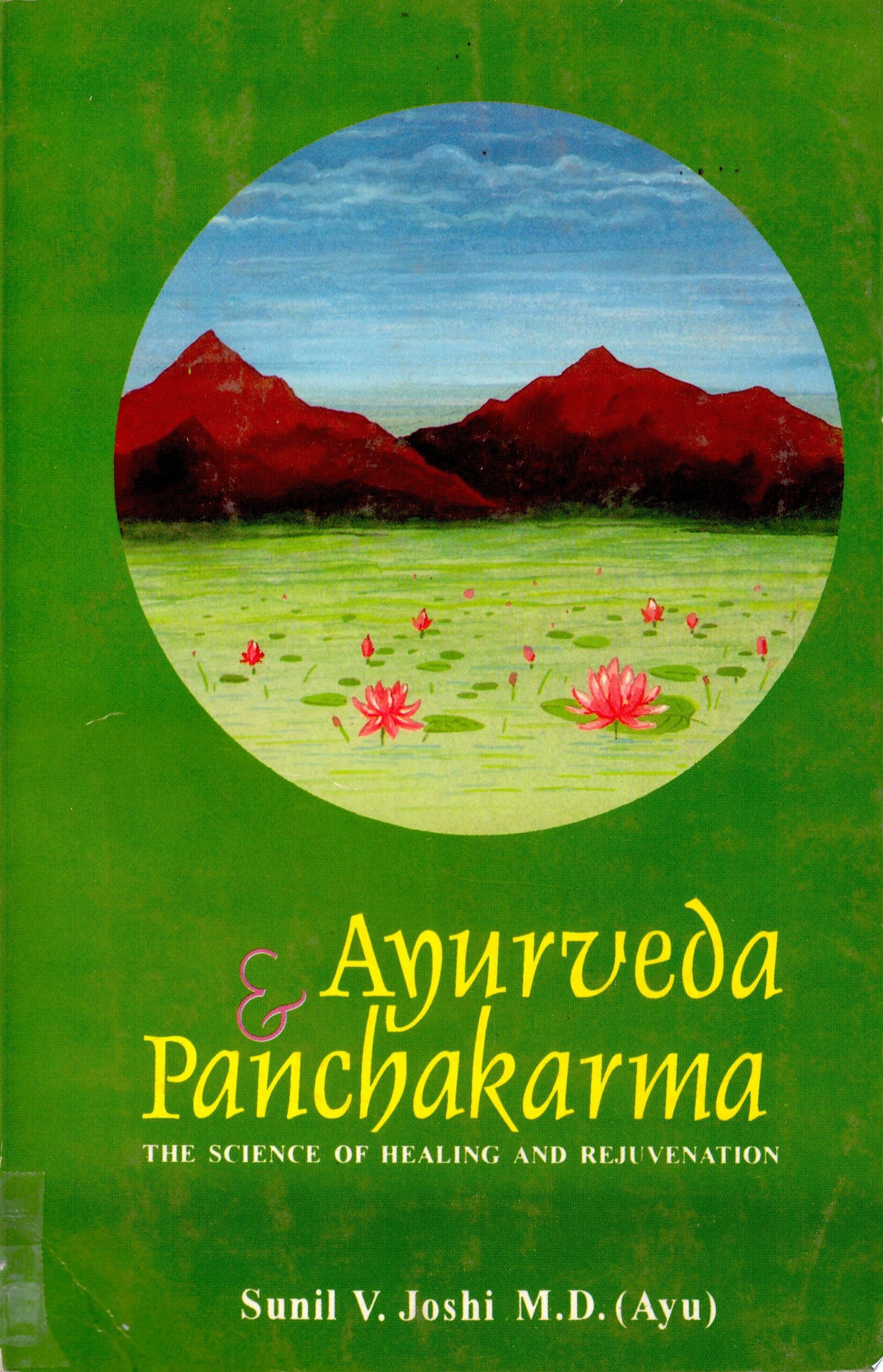 Ayurveda And Panchakarma by Sunil V, Joshi