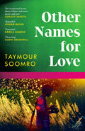 Other Names for Love :‘Exceptional’ Sunjeev Sahota Penguin Random House