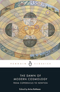 The Dawn of Modern Cosmology From Copernicus to Newton BIBLIONEPAL