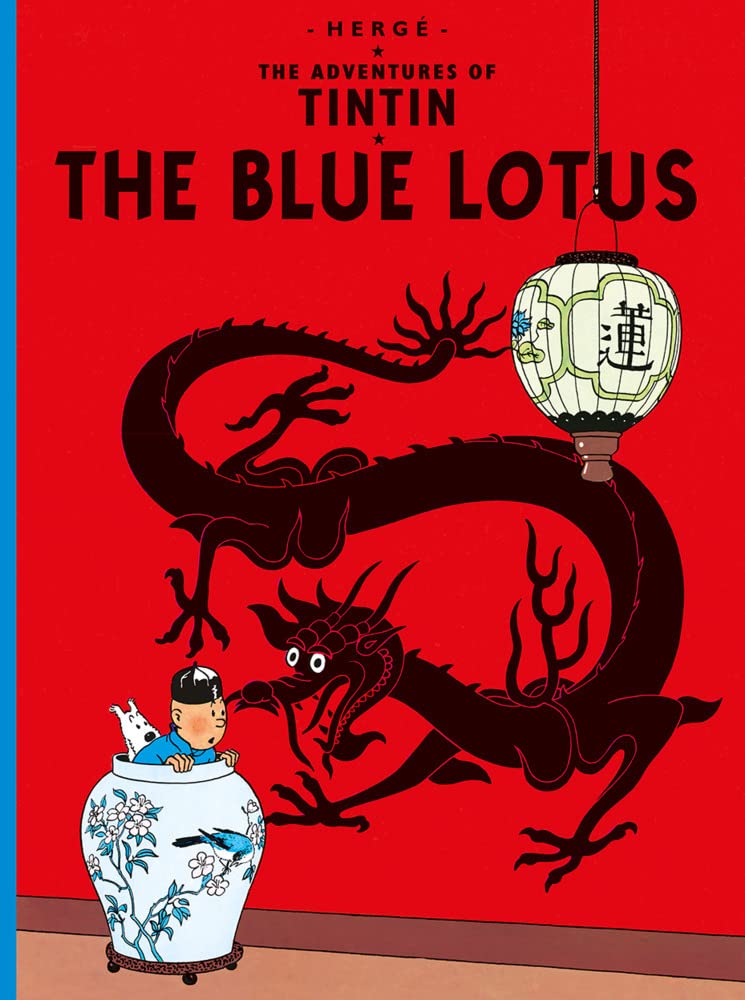 The Adventure of Tintin: The Blue Lotus by Hergé - 9781405206167 - Book Cover