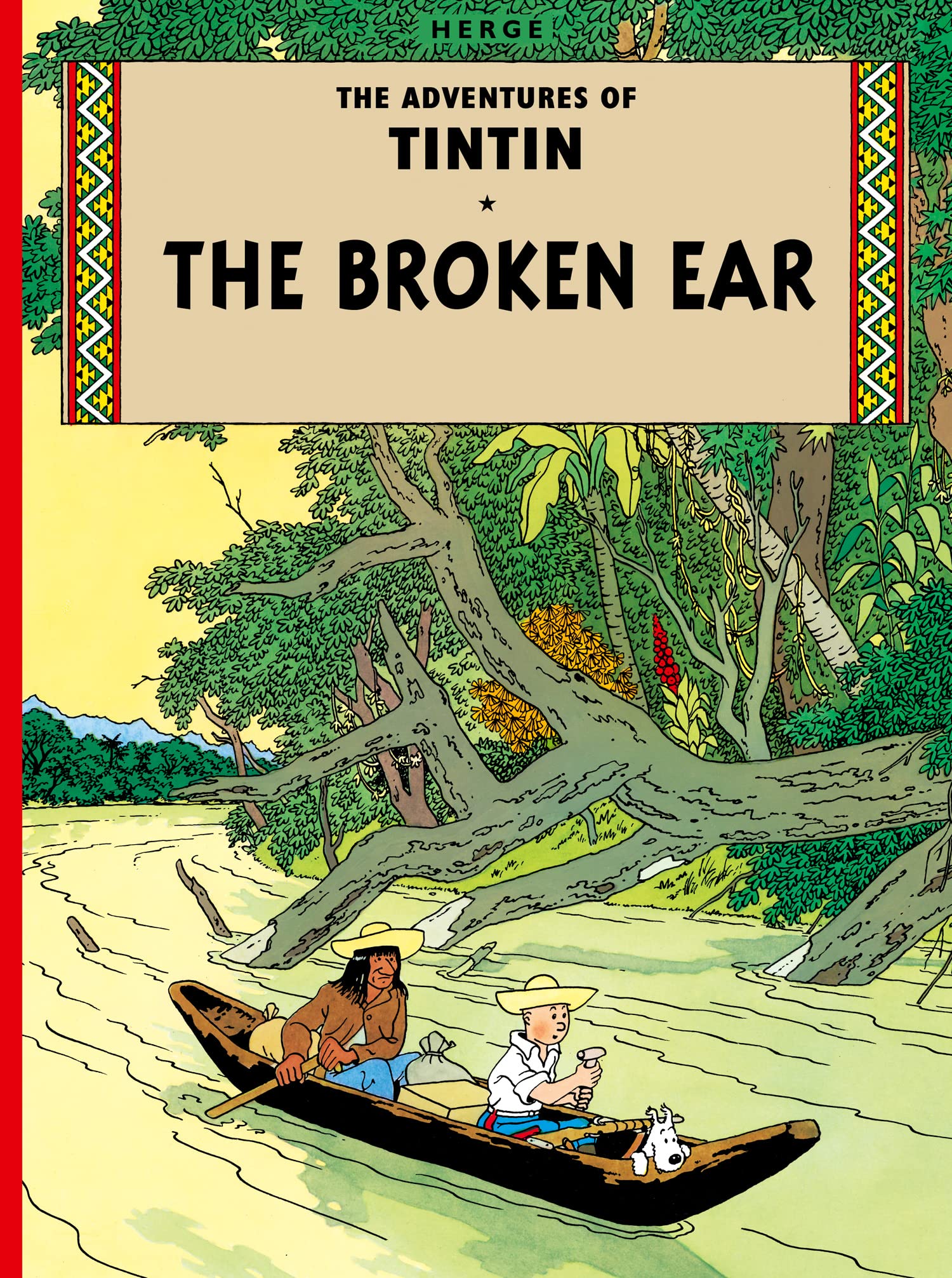 The Adventure of Tintin: The Broken Ear by Hergé - 9781405206174 - Book Cover