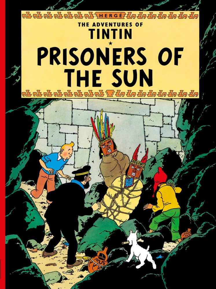 The Adventure of Tintin: Prisoners of the Sun by Hergé - 9781405206259 - Book Cover