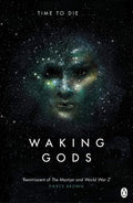 Waking Gods by Sylvain Neuvel - 9781405921916 - Book Cover