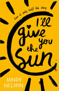 I'll Give You the Sun by Jandy Nelson - 9781406326499 - Book Cover