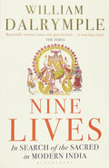 Nine Lives In Search Of The Sacred by WILLIAM DALRYMPLE - 9781408879818 - Book Cover