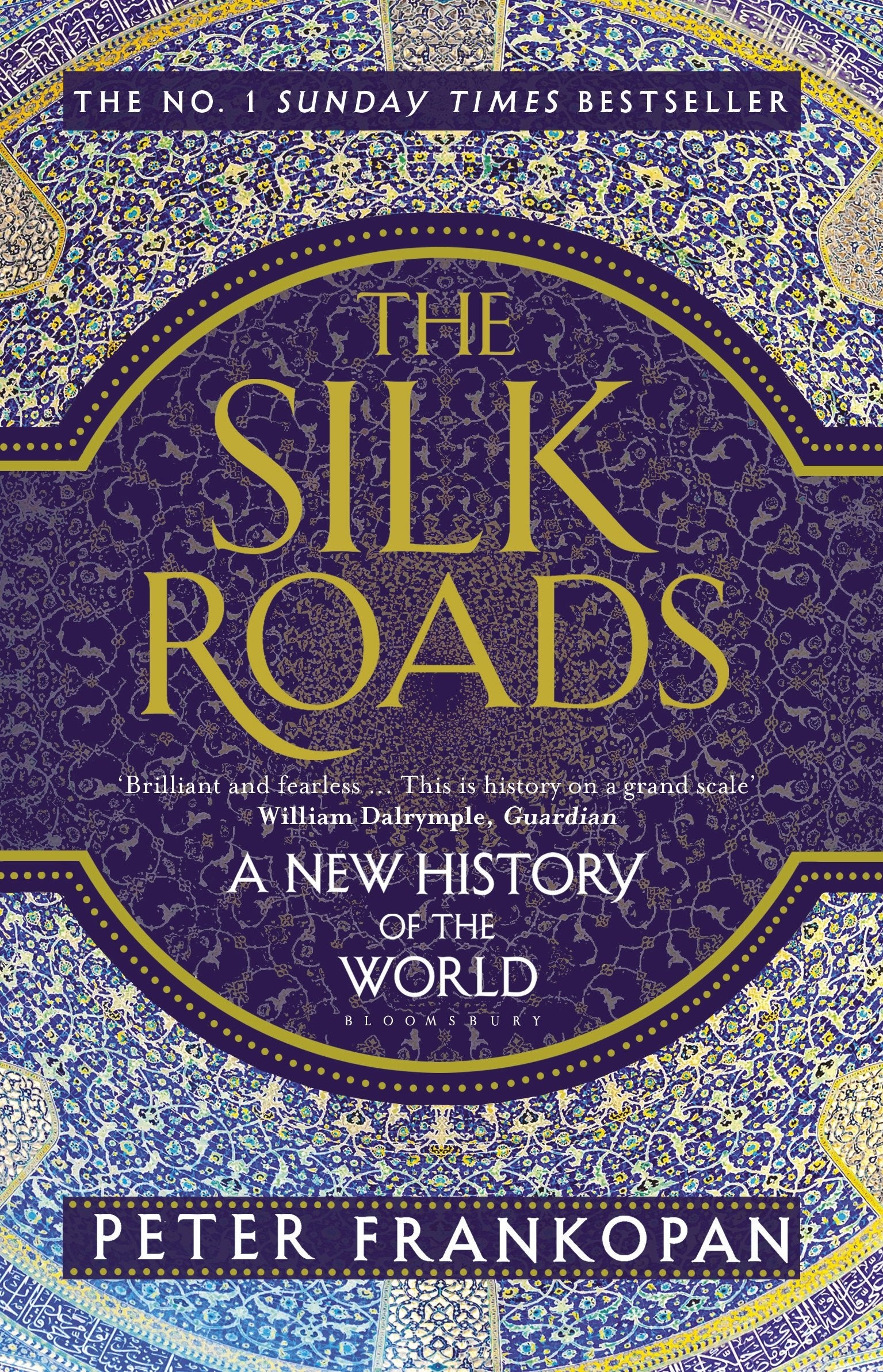 The Silk Roads by Frankopan Peter - 9781408883136 - Book Cover