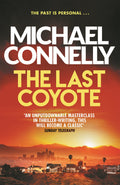 The Last Coyote by Michael Connelly - 9781409116899 - Book Cover