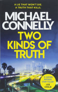 Two Kinds of Truth by Michael Connelly - 9781409147589 - Book Cover
