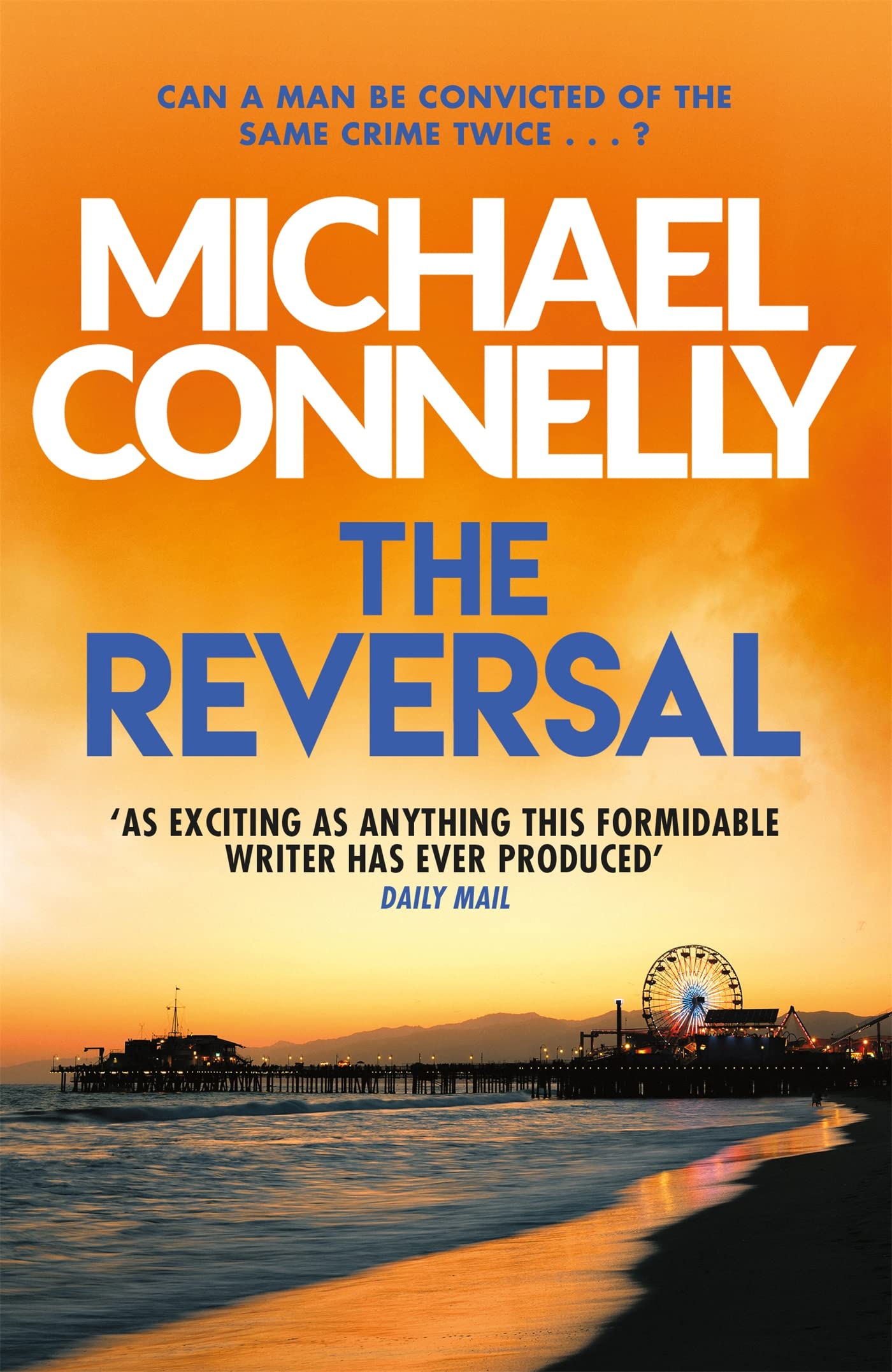 The Reversal by Michael Connelly - 9781409157403 - Book Cover