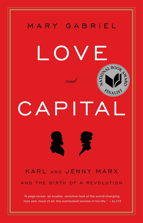 Love and Capital by Mary Gabriel