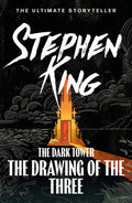The Drawing of the Three (The Dark Tower #2) by Stephen King - 9781444723458 - Book Cover