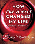 How The Secret Changed My Life by Rhonda Byrne, Sean Covey - 9781471158193 - Book Cover