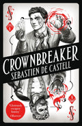 Crownbreaker by Sebastien de Castell - 9781471405518 - Book Cover