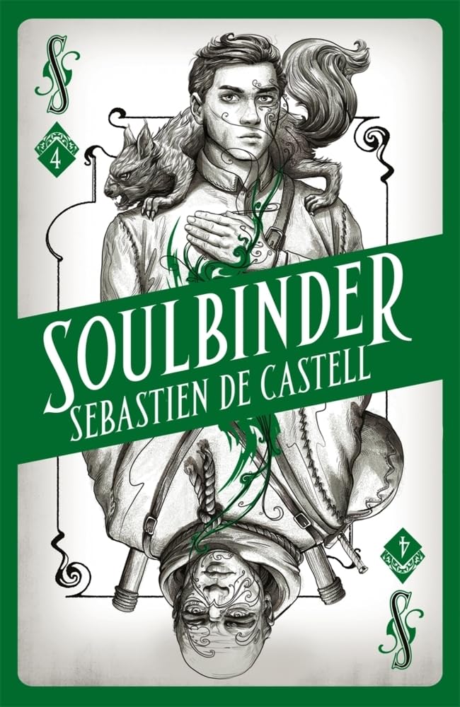Soulbinder (Spellslinger #4) by Sebastien de Castell - 9781471406744 - Book Cover